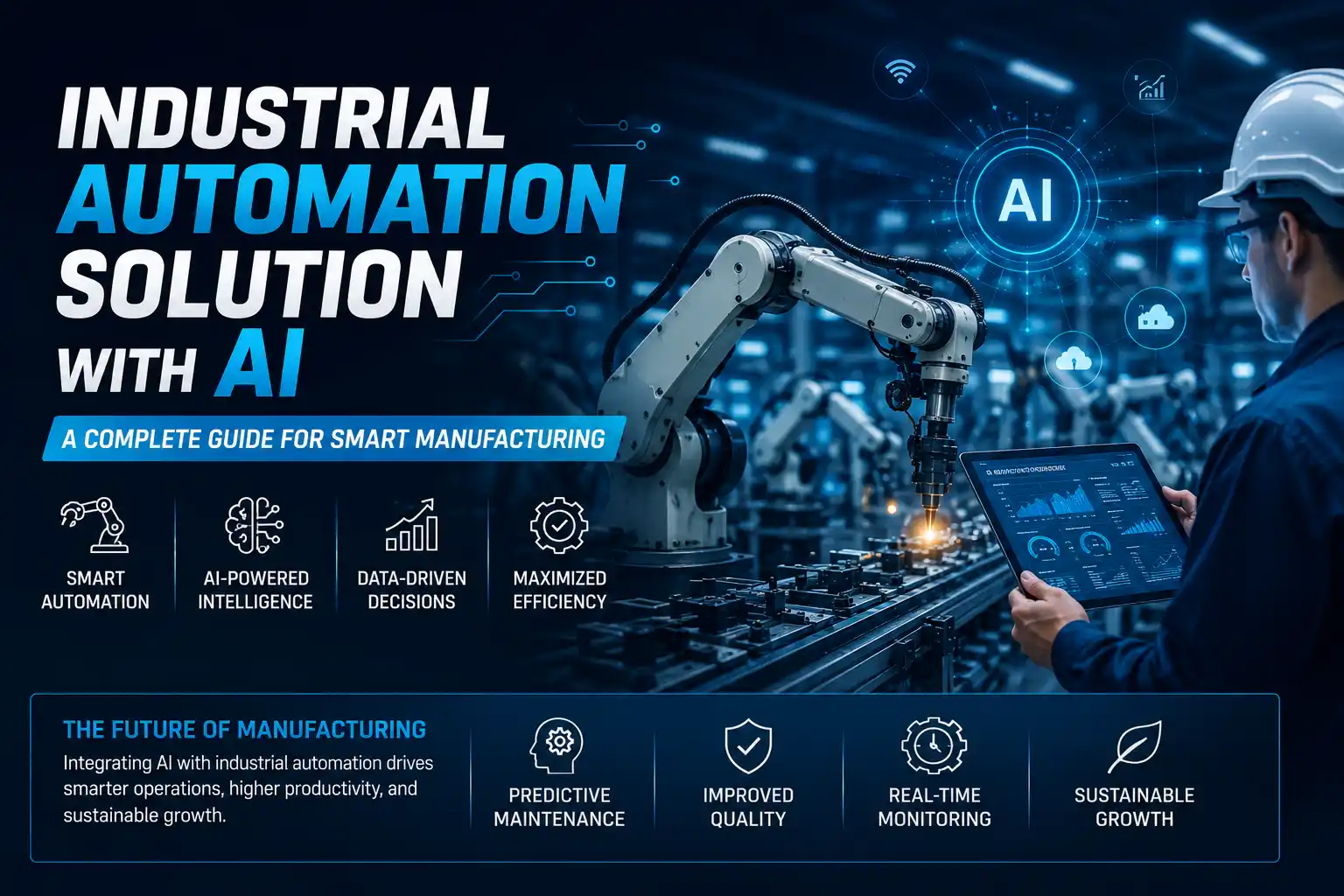 Industrial Automation Solution with AI: Transforming Manufacturing for a Smarter Future